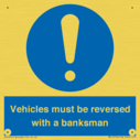 vehicles-must-be-reversed-with-a-banksman~